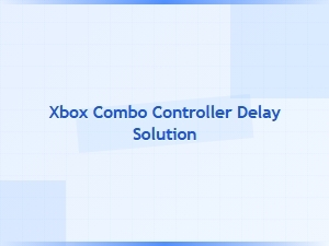Xbox Combo Controller Delay Fix